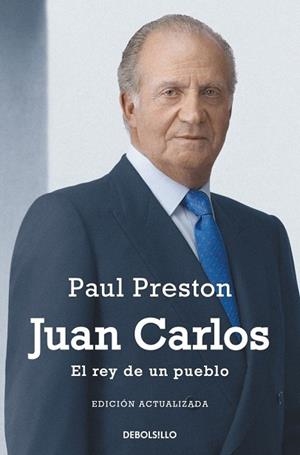 JUAN CARLOS EL REY DE UN PUEBLO | 9788490325261 | PRESTON, PAUL | Llibreria Drac - Librería de Olot | Comprar libros en catalán y castellano online