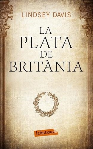 PLATA DE BRITANIA, LA | 9788499307633 | DAVIS, LINDSEY | Llibreria Drac - Llibreria d'Olot | Comprar llibres en català i castellà online