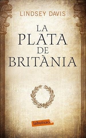 PLATA DE BRITANIA, LA | 9788499307633 | DAVIS, LINDSEY | Llibreria Drac - Llibreria d'Olot | Comprar llibres en català i castellà online