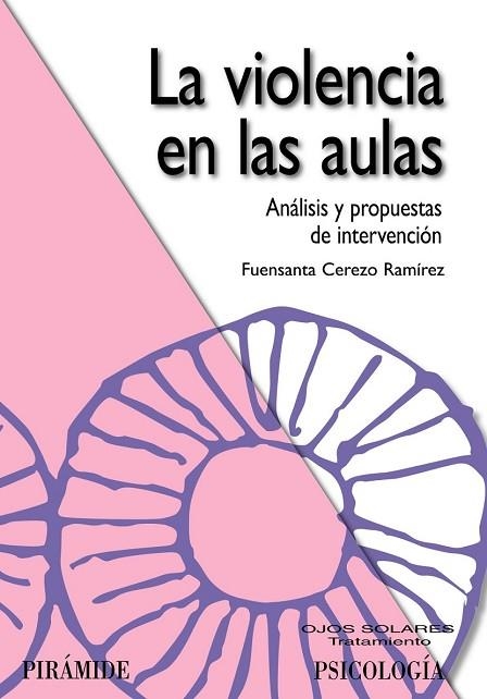 VIOLENCIA EN LAS AULAS, LA | 9788436823356 | CEREZO, FUENSANTA | Llibreria Drac - Librería de Olot | Comprar libros en catalán y castellano online