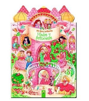 MI BRILLANTE LIBRO DE HADAS Y PRINCESAS | 9783862338344 | AAVV | Llibreria Drac - Librería de Olot | Comprar libros en catalán y castellano online