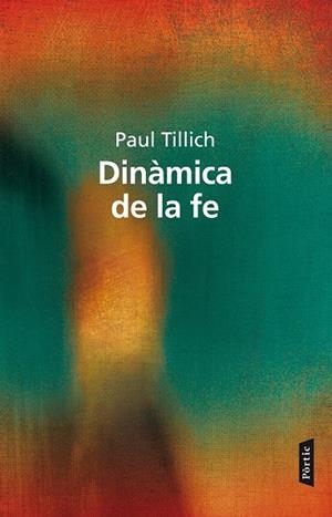 DINÀMICA DE LA FE, LA | 9788498092738 | TILLICH, PAUL | Llibreria Drac - Librería de Olot | Comprar libros en catalán y castellano online