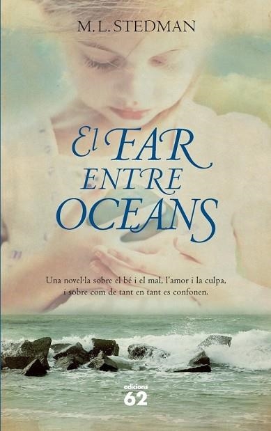 FAR ENTRE OCEANS, EL | 9788429771824 | STEDMAN, M.L. | Llibreria Drac - Librería de Olot | Comprar libros en catalán y castellano online