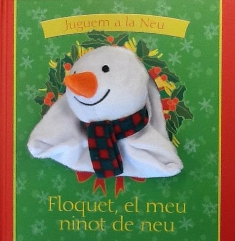 FLOQUET, EL MEU NINOT DE NEU | 9788434240940 | GOLDHAWK, EMMA | Llibreria Drac - Librería de Olot | Comprar libros en catalán y castellano online