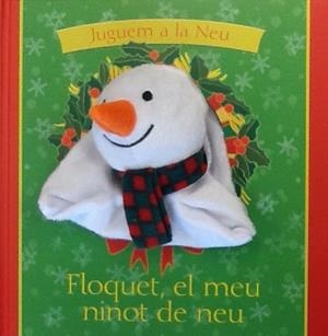 FLOQUET, EL MEU NINOT DE NEU | 9788434240940 | GOLDHAWK, EMMA | Llibreria Drac - Librería de Olot | Comprar libros en catalán y castellano online