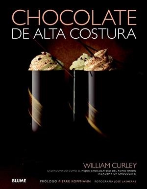 CHOCOLATE DE ALTA COSTURA | 9788415317449 | CURLEY, WILLIAM | Llibreria Drac - Llibreria d'Olot | Comprar llibres en català i castellà online
