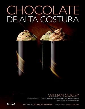 CHOCOLATE DE ALTA COSTURA | 9788415317449 | CURLEY, WILLIAM | Llibreria Drac - Llibreria d'Olot | Comprar llibres en català i castellà online