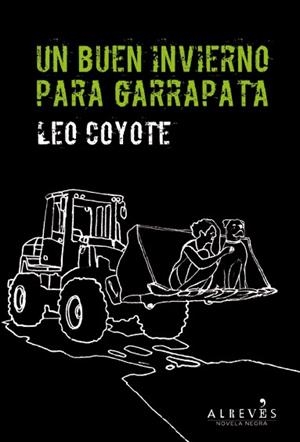 BUEN INVIERNO PARA GARRAPATA, UN | 9788415900283 | COYOTE, LEO | Llibreria Drac - Librería de Olot | Comprar libros en catalán y castellano online