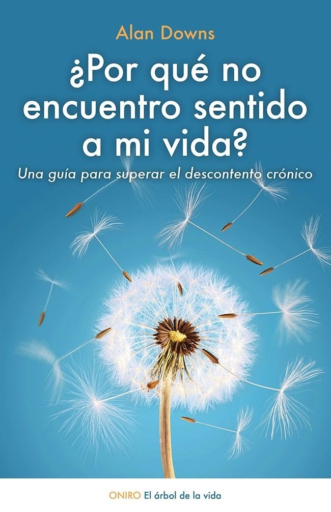 POR QUÉ NO ENCUENTRO SENTIDO A MI VIDA? | 9788497547420 | DOWNS, ALAN | Llibreria Drac - Librería de Olot | Comprar libros en catalán y castellano online