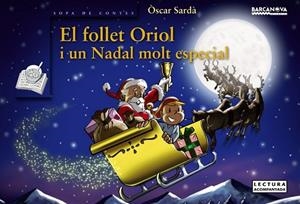 FOLLET ORIOL I UN NADAL MOLT ESPECIAL, EL | 9788448932701 | SARDÀ, ÒSCAR | Llibreria Drac - Librería de Olot | Comprar libros en catalán y castellano online