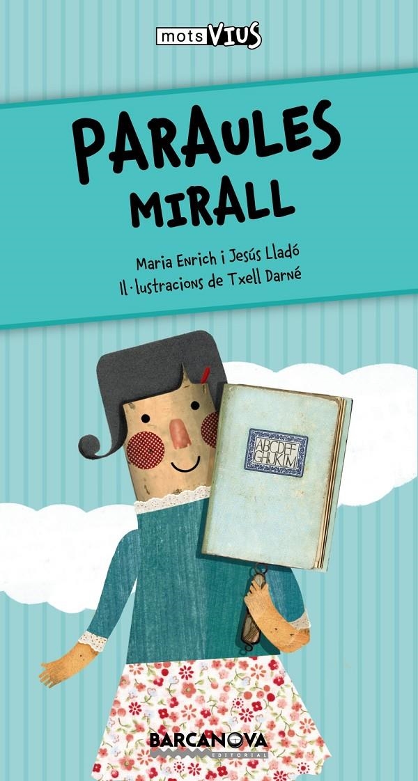 PARAULES MIRALL | 9788448932817 | ENRICH, MARIA; LLADÓ, JESÚS | Llibreria Drac - Librería de Olot | Comprar libros en catalán y castellano online