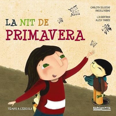 NIT DE PRIMAVERA, LA | 9788448932879 | IGLESIAS, CARLOTA/RIBAS, ÀNGELS | Llibreria Drac - Librería de Olot | Comprar libros en catalán y castellano online
