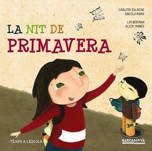 NIT DE PRIMAVERA, LA | 9788448932879 | IGLESIAS, CARLOTA/RIBAS, ÀNGELS | Llibreria Drac - Librería de Olot | Comprar libros en catalán y castellano online