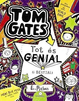 TOT ES GENIAL (I BESTIAL) (TOM GATES 5) | 9788499064918 | PICHON, LIZ | Llibreria Drac - Librería de Olot | Comprar libros en catalán y castellano online