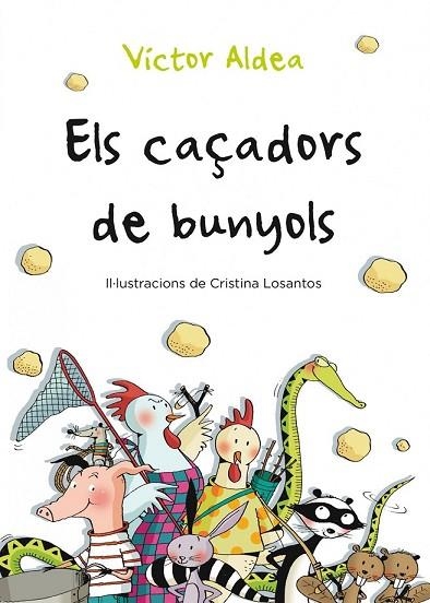 CAÇADORS DE BUNYOLS, ELS | 9788490570029 | ALDEA, VICTOR | Llibreria Drac - Librería de Olot | Comprar libros en catalán y castellano online