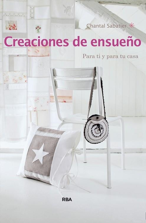 CREACIONES DE ENSUEÑO | 9788490560778 | SABATIER, CHANTAL | Llibreria Drac - Librería de Olot | Comprar libros en catalán y castellano online