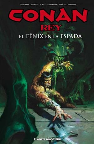 CONAN REY | 9788415866961 | TRUMAN, TIMOTHY;GIORELLO, TOMAS;VILLARRUBIA, JOSE | Llibreria Drac - Llibreria d'Olot | Comprar llibres en català i castellà online