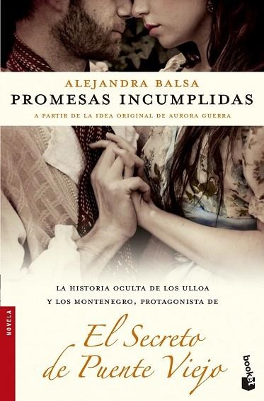 PROMESAS INCUMPLIDAS. EL SECRETO DE PUENTE VIEJO | 9788499983615 | BALSA, ALEX | Llibreria Drac - Librería de Olot | Comprar libros en catalán y castellano online