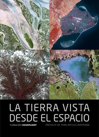 TIERRA VISTA DESDE EL ESPACIO, LA | 9788415888116 | ARTHUS, YANN | Llibreria Drac - Llibreria d'Olot | Comprar llibres en català i castellà online