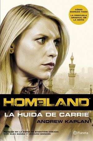HOMELAND LA HUIDA DE CARRIE | 9788408121664 | KAPLAN, ANDREW | Llibreria Drac - Librería de Olot | Comprar libros en catalán y castellano online