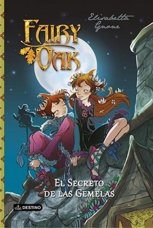 SECRETO DE LAS GEMELAS, EL (FAIRY OAK) | 9788408121732 | GNONE, ELISABETTA | Llibreria Drac - Librería de Olot | Comprar libros en catalán y castellano online