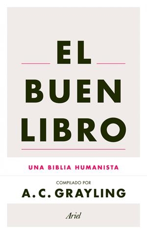 BUEN LIBRO, EL | 9788434414679 | GRAYLING, A. C. | Llibreria Drac - Llibreria d'Olot | Comprar llibres en català i castellà online