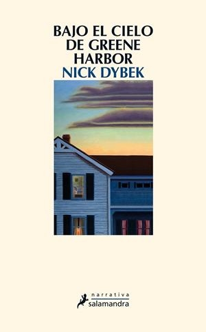 BAJO EL CIELO DE GREENE HARBOR | 9788498385533 | DYBEK, NICK | Llibreria Drac - Librería de Olot | Comprar libros en catalán y castellano online