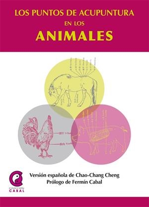 PUNTOS DE ACUPUNTURA EN LOS ANIMALES, LOS | 9788483528860 | CHENG, CHAO CHANG | Llibreria Drac - Librería de Olot | Comprar libros en catalán y castellano online