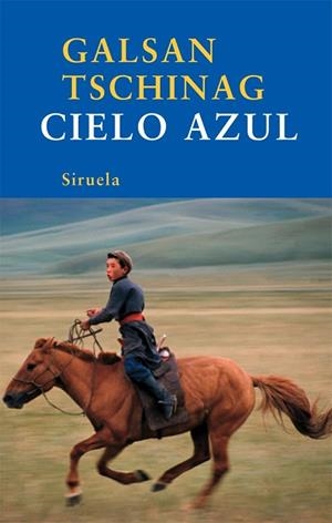 CIELO AZUL | 9788498413571 | TSCHINAG, GALSAN | Llibreria Drac - Llibreria d'Olot | Comprar llibres en català i castellà online