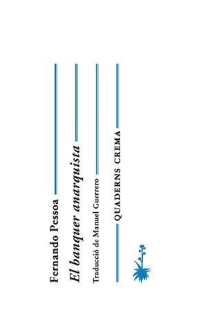 BANQUER ANARQUISTA, EL | 9788477275510 | PESSOA, FERNANDO | Llibreria Drac - Librería de Olot | Comprar libros en catalán y castellano online