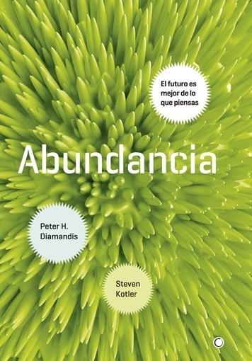 ABUNDANCIA | 9788495348920 | DIAMANDIS, PETER H.; KOTLER, STEVEN | Llibreria Drac - Llibreria d'Olot | Comprar llibres en català i castellà online