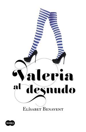 VALERIA AL DESNUDO | 9788483655559 | BENAVENT, ELISABET | Llibreria Drac - Librería de Olot | Comprar libros en catalán y castellano online