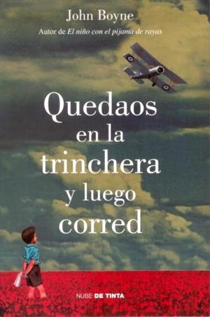QUEDAOS EN LA TRINCHERA Y LUEGO CORRED | 9788415594185 | BOYNE, JOHN | Llibreria Drac - Librería de Olot | Comprar libros en catalán y castellano online