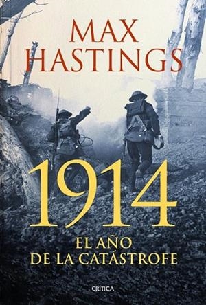 1914 EL AÑO DE LA CATÁSTROFE | 9788498926279 | HASTINGS, MAX | Llibreria Drac - Librería de Olot | Comprar libros en catalán y castellano online