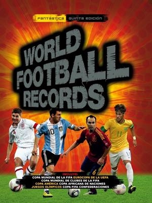 WORLD FOOTBALL RECORDS 2014 | 9788490430170 | VVAA | Llibreria Drac - Llibreria d'Olot | Comprar llibres en català i castellà online