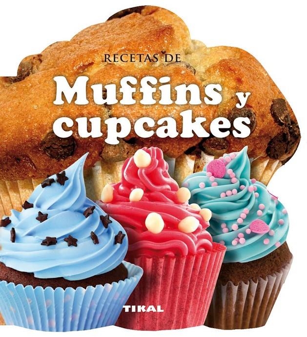 RECETAS DE MUFFINS Y CUPCAKES | 9788499282572 | Llibreria Drac - Librería de Olot | Comprar libros en catalán y castellano online
