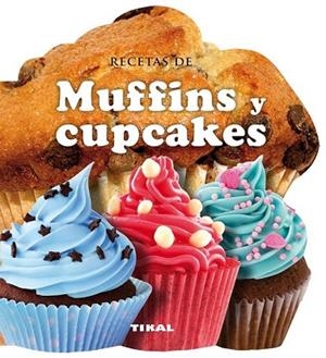 RECETAS DE MUFFINS Y CUPCAKES | 9788499282572 | Llibreria Drac - Librería de Olot | Comprar libros en catalán y castellano online