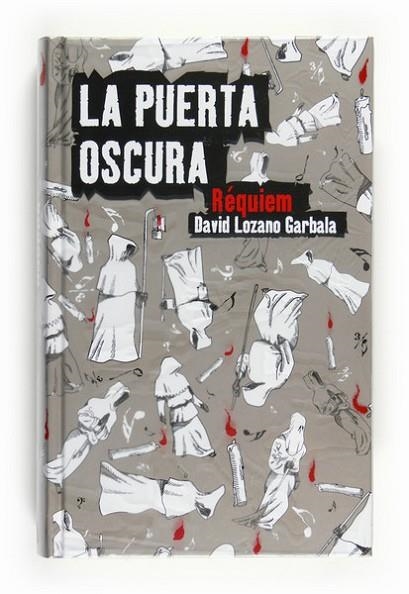 PUERTA OSCURA, LA. REQUIEM | 9788467536508 | LOZANO GARBALA, DAVID | Llibreria Drac - Librería de Olot | Comprar libros en catalán y castellano online