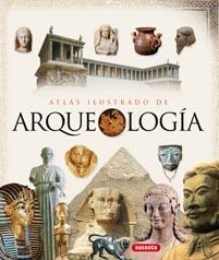 ATLAS ILUSTRADO DE ARQUEOLOGIA | 9788467701883 | AAVV | Llibreria Drac - Llibreria d'Olot | Comprar llibres en català i castellà online