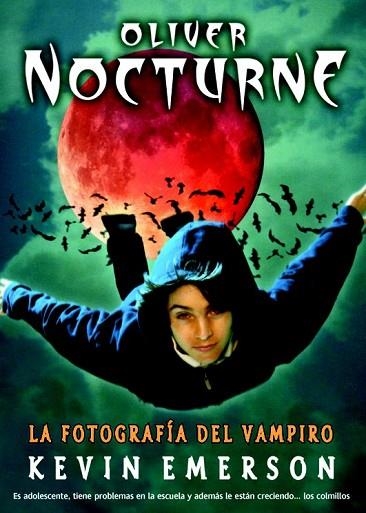 OLIVER NOCTURNE. LA FOTOGRAFIA DEL VAMPIRO | 9788498005134 | EMERSON, KEVIN | Llibreria Drac - Librería de Olot | Comprar libros en catalán y castellano online