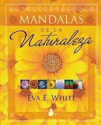 MANDALAS DE LA NATURALEZA | 9788478088645 | WHITE, EVA | Llibreria Drac - Llibreria d'Olot | Comprar llibres en català i castellà online