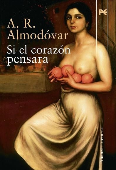 SI EL CORAZON PENSARA | 9788420684284 | ALMODOVAR, AR | Llibreria Drac - Librería de Olot | Comprar libros en catalán y castellano online