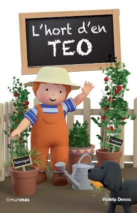 HORT D'EN TEO, L' | 9788415853527 | DENOU, VIOLETA | Llibreria Drac - Librería de Olot | Comprar libros en catalán y castellano online