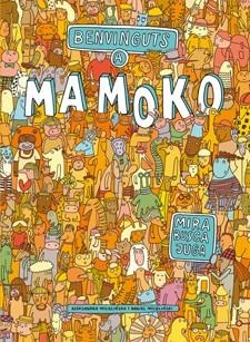 BENVINGUTS A MAMOKO | 9788424648756 | MIZIELINSKA, ALEKSANDRA;MIZIELINSKI, DANIEL | Llibreria Drac - Llibreria d'Olot | Comprar llibres en català i castellà online
