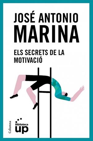 SECRETS DE LA MOTIVACIO, ELS | 9788466418096 | MARINA, JOSE ANTONIO | Llibreria Drac - Librería de Olot | Comprar libros en catalán y castellano online