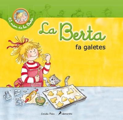 BERTA FA GALETES, LA | 9788490572412 | SCHNEIDER, LIANE | Llibreria Drac - Librería de Olot | Comprar libros en catalán y castellano online