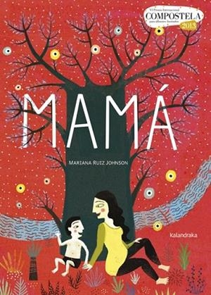MAMÁ | 9788484648284 | RUIZ, MARIANA | Llibreria Drac - Librería de Olot | Comprar libros en catalán y castellano online