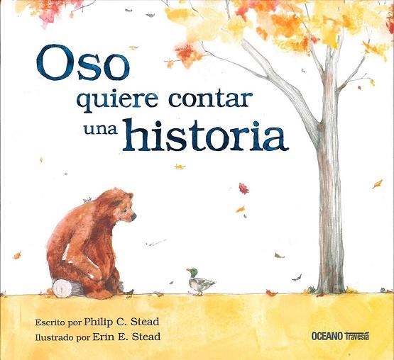 OSO QUIERE CONTAR UNA HISTORIA | 9786077351078 | STEAD, PHILIP; STEAD, ERIN | Llibreria Drac - Librería de Olot | Comprar libros en catalán y castellano online