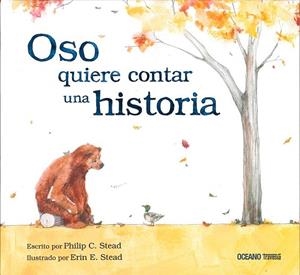 OSO QUIERE CONTAR UNA HISTORIA | 9786077351078 | STEAD, PHILIP; STEAD, ERIN | Llibreria Drac - Librería de Olot | Comprar libros en catalán y castellano online