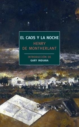CAOS Y LA NOCHE, EL | 9788492723164 | DE MONTHERLANT, HENRY | Llibreria Drac - Llibreria d'Olot | Comprar llibres en català i castellà online